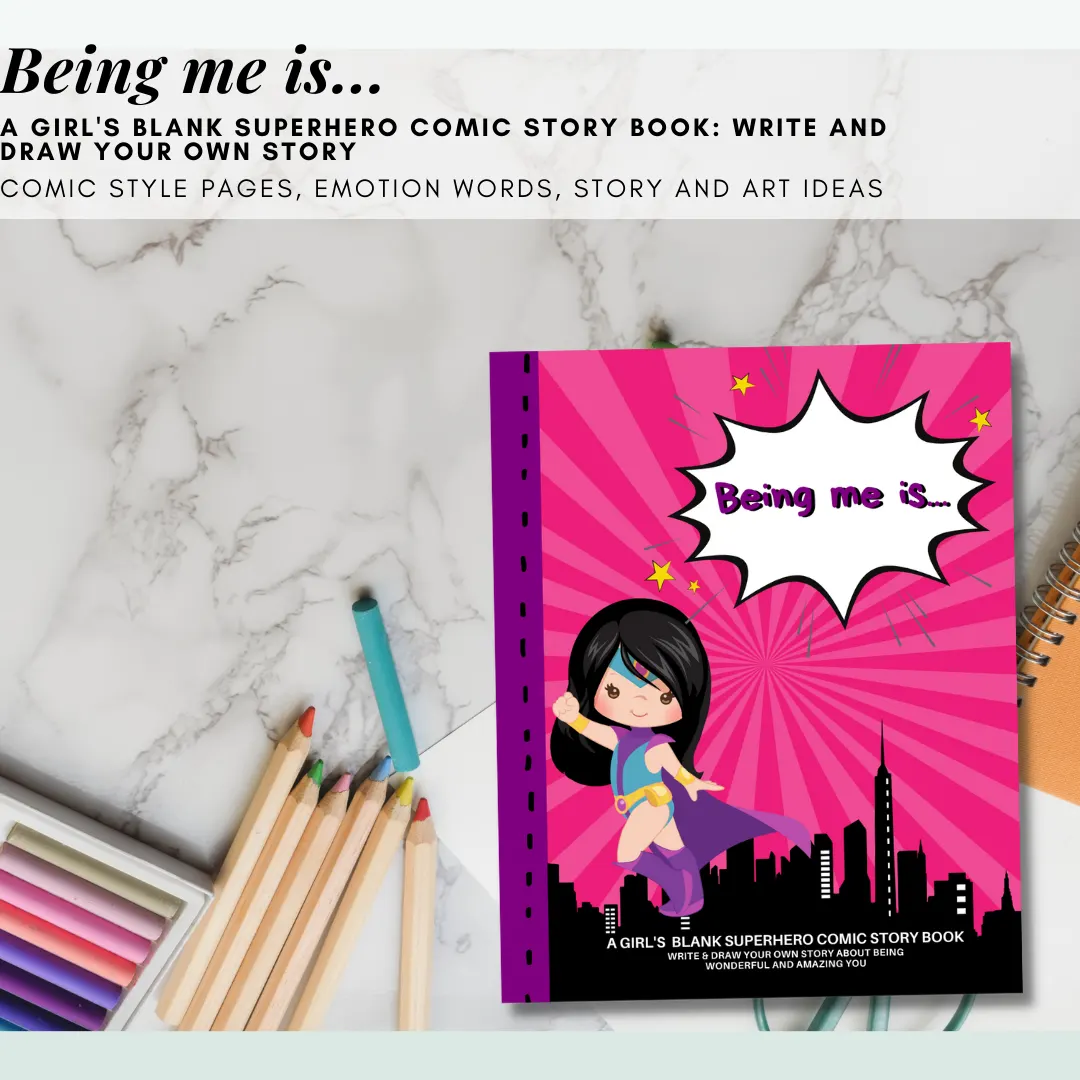 Being me is... A Brown Girl's Blank Superhero Comic Story Book