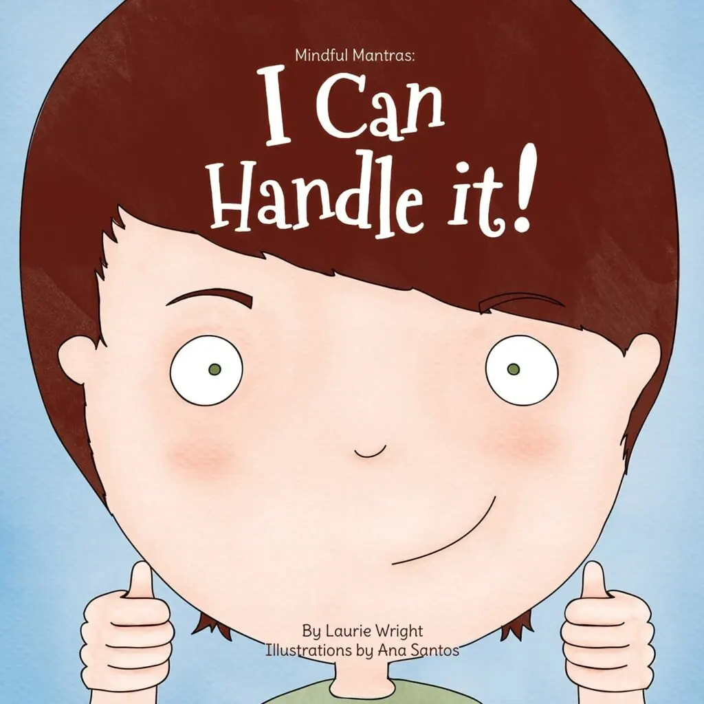Cartoon child with brown hair giving two thumbs up on light blue background with text "Mindful Mantras: I Can Handle it!