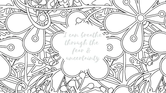 Line drawing of interconnected flowers and organic shapes with centered text reading "can breathe through the fear & uncertainty